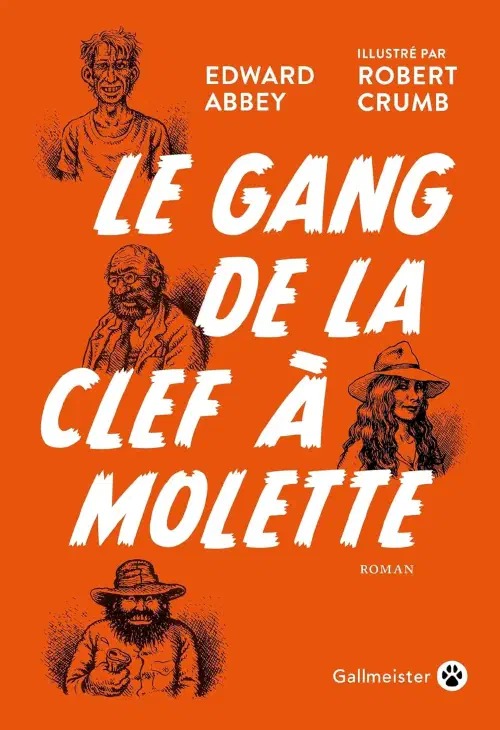 Le gang de la clef à molette (Ne meurs pas, ô mon désert)